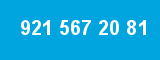 921 567 20 81